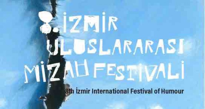 İzmir Mizah Festivali ile mizaha yolculuk başlıyor