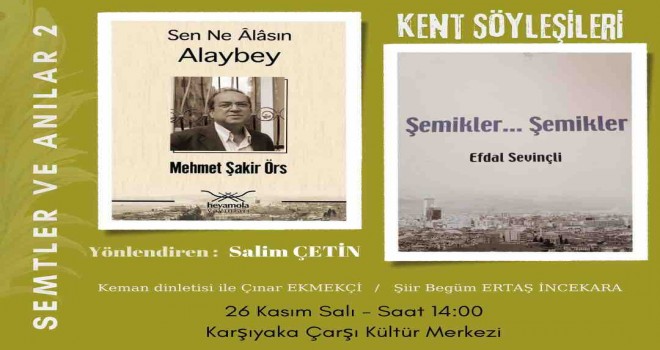 Kent Söyleşileri-Semtler ve Anılar etkinliğinin ikincisi düzenleniyor