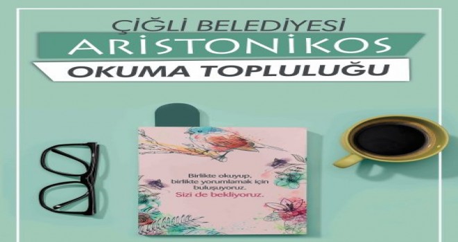 Çiğlili kitapseverler ''Aristonikos Okuma Topluluğu’nda'' buluştu