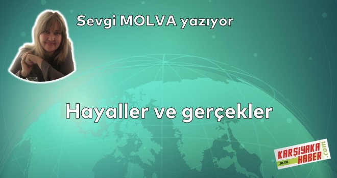 Hayaller ve gerçekler