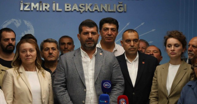 CHP İzmir: Başta Aslanoğlu olmak üzere tüm arkadaşlarımız serbest bırakılmalıdırlar