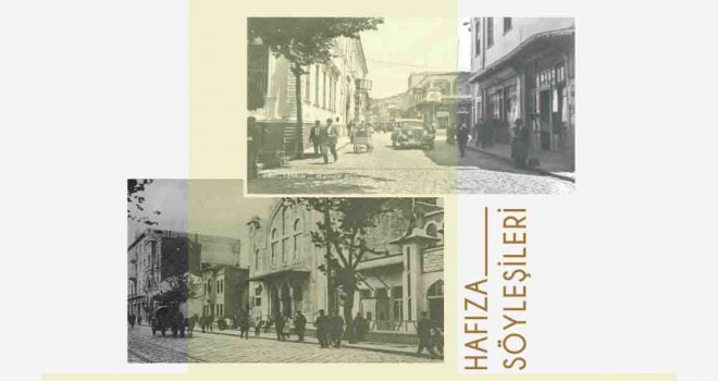 APİKAM Hafıza Söyleşileri'nde Kemeraltı konuşulacak