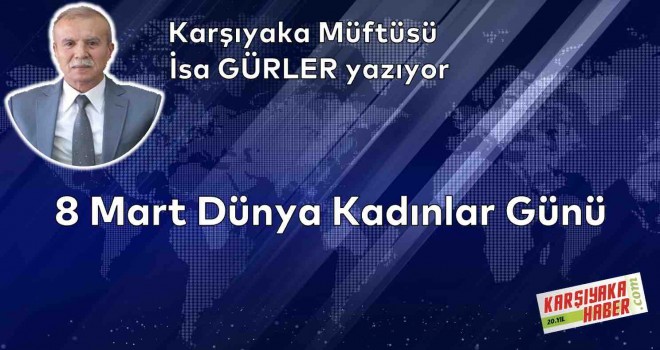 8 Mart Dünya Kadınlar Günü