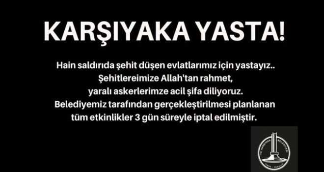 Karşıyaka Belediyesi etkinliklerini iptal etti