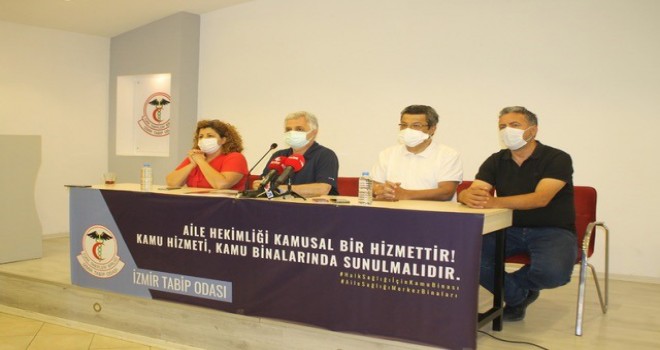 İzmir Tabip Odası: Kamu hizmeti kamu binalarında verilmelidir