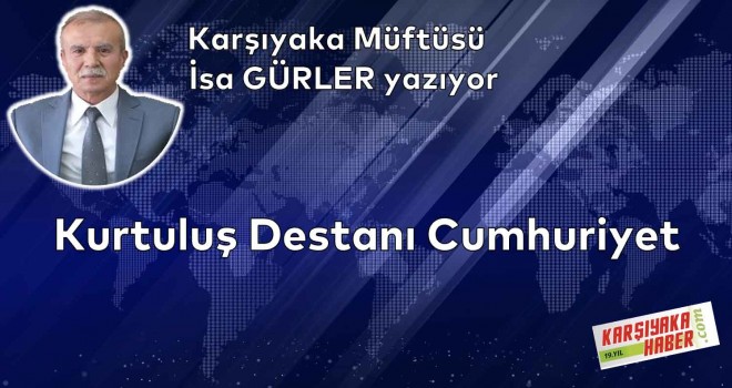 Kurtuluş Destanı Cumhuriyet