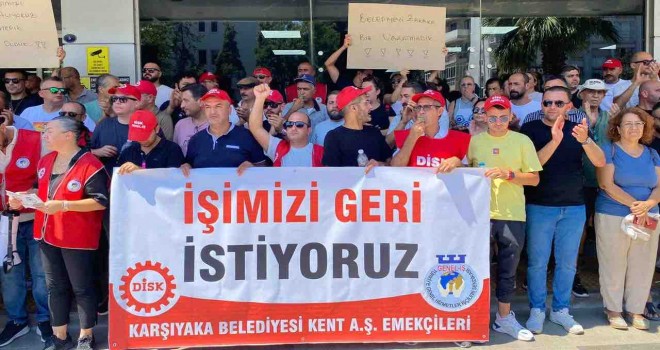 Karşıyaka'da işten çıkarılan işçilerde çözüme doğru...
