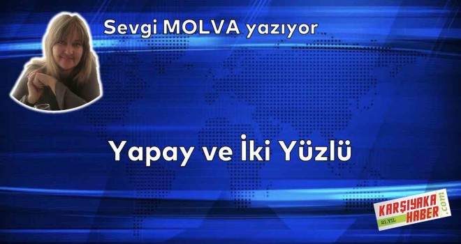 Yapay ve İki Yüzlü