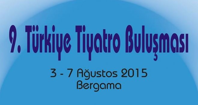 9.Türkiye Tiyatro Buluşması başlıyor