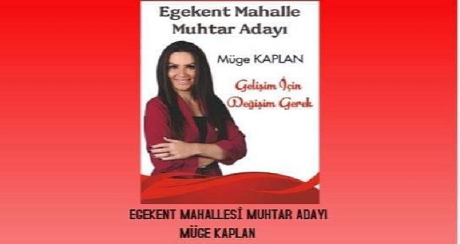 Egekent Mahallesi'ne genç kadın muhtar adayı