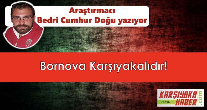 Bornova Karşıyakalıdır!