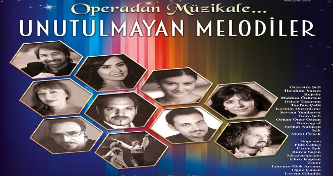 Operadan Müzikale; Unutulmayan Melodiler