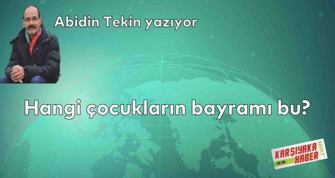 Hangi çocukların bayramı bu?