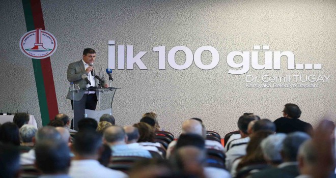 Başkan Tugay ''İlk 100 Günü''nü anlattı