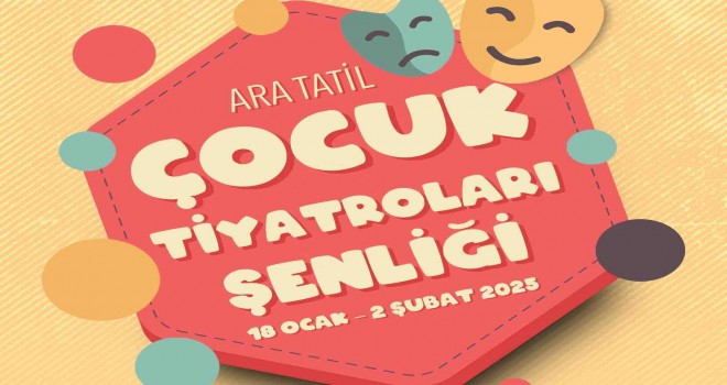 Çocuklar ara tatilde tiyatroya doyacak