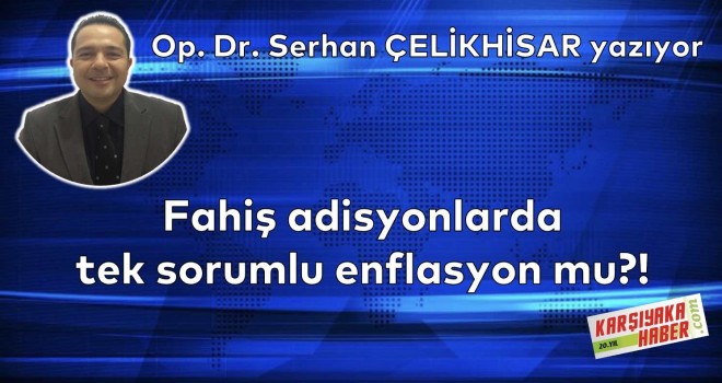 Fahiş adisyonlarda tek sorumlu enflasyon mu?!