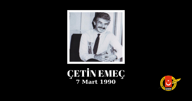 İGC: Çetin Emeç'i saygıyla anıyoruz