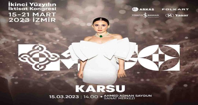 İkinci Yüzyılın İktisat Kongresi, Karsu ile açılacak