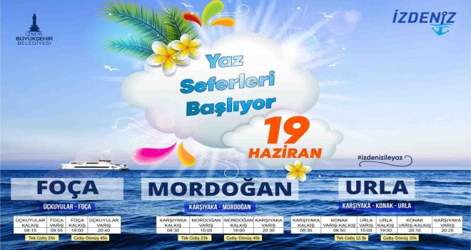 Foça, Mordoğan ve Urla'ya yaz seferleri başlıyor