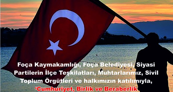 Foça’da ''Cumhuriyet, Birlik ve Beraberlik Yürüyüşü''