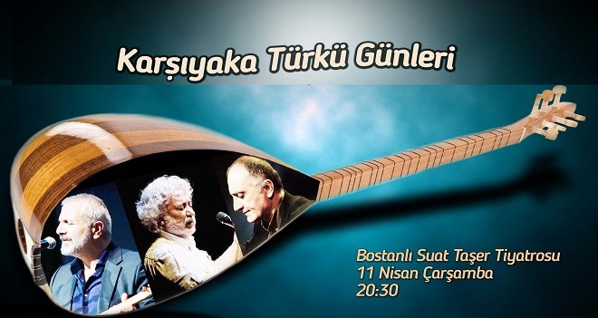 Karşıyaka türkülerle coşacak