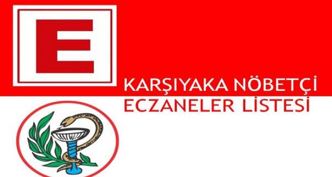 Karşıyaka'da nöbetçi eczaneler