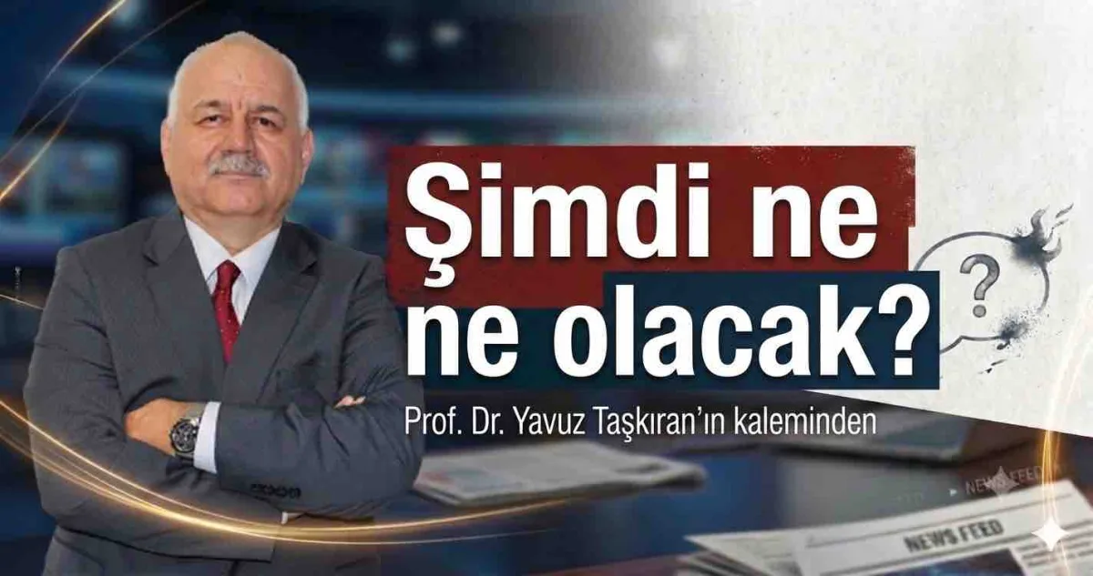 Şimdi ne olacak?
