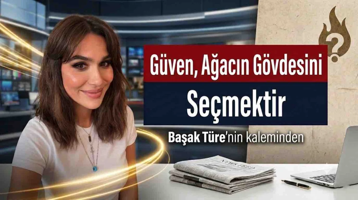 Güven, Ağacın Gövdesini Seçmektir