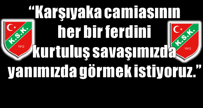 KSK Yönetim Kurulu:''Kurtuluş savaşımız başlıyor''