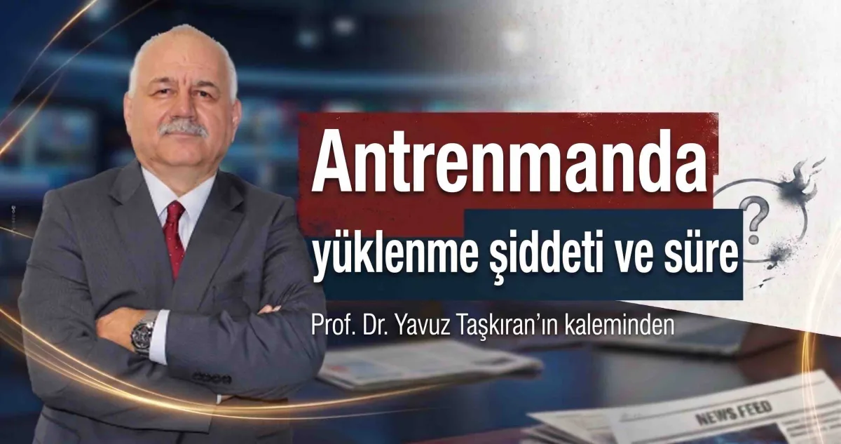 Antrenmanda yüklenme şiddeti ve süre